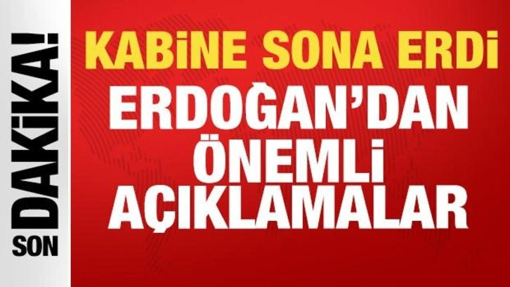 Son dakika: Cumhurbaşkanlığı Kabine Toplantısı sona erdi: Erdoğan'dan &ouml;nemli a&ccedil;ıklamalar!
