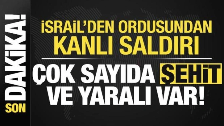 Son dakika: İsrail'den kanlı saldırı! Çok sayıda şehit ve yaralı var...