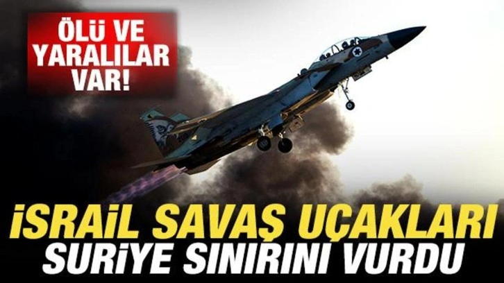 Son dakika: İsrail savaş uçakları Suriye sınırını vurdu! Ölü ve yaralılar var