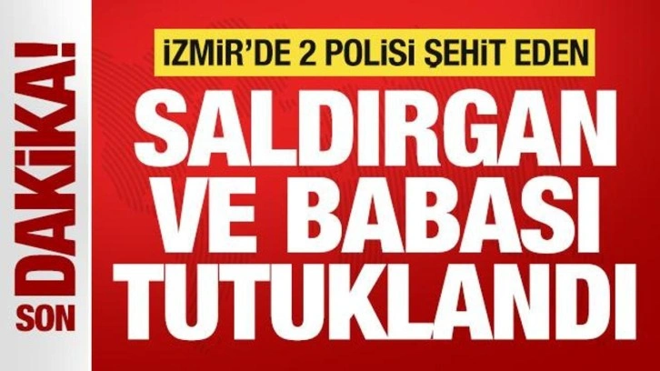Son dakika: İzmir'de 2 polisi şehit eden saldırgan ve babası dahil 7 şüpheli tutuklandı