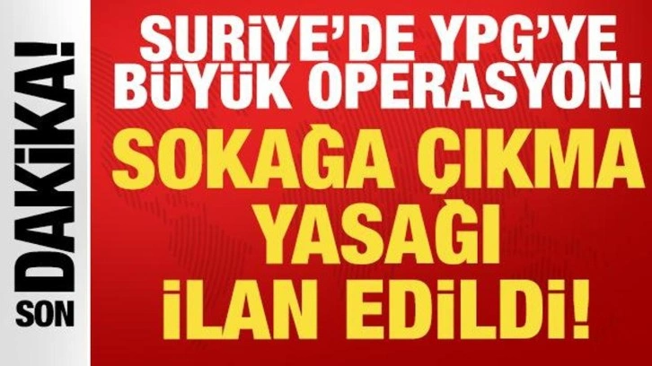 Son dakika: Suriye'de YPG'den al&ccedil;ak saldırı: Sokağa &ccedil;ıkma yasağı ilan edildi!