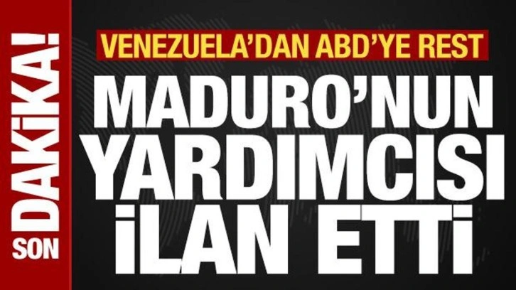 Son dakika: Venezuela ABD'ye resti &ccedil;ekti! Maduro'nun yardımcısı ilan etti