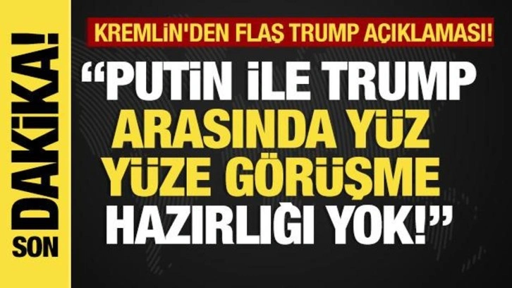 Son dakika... Kremlin'den flaş Trump açıklaması!