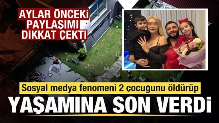Sosyal medya fenomeni iki &ccedil;ocuğunu &ouml;ld&uuml;r&uuml;p yaşamına son verdi