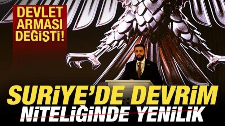 Suriye'de devrim niteliğinde yenilik! Devlet arması değişti