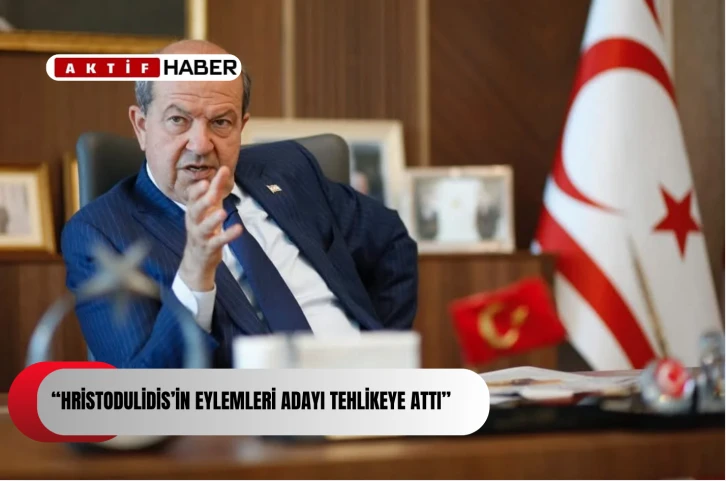 Tatar:“Kıbrıs Adası’nı Tehlikeye Atan Rum Liderliğidir”