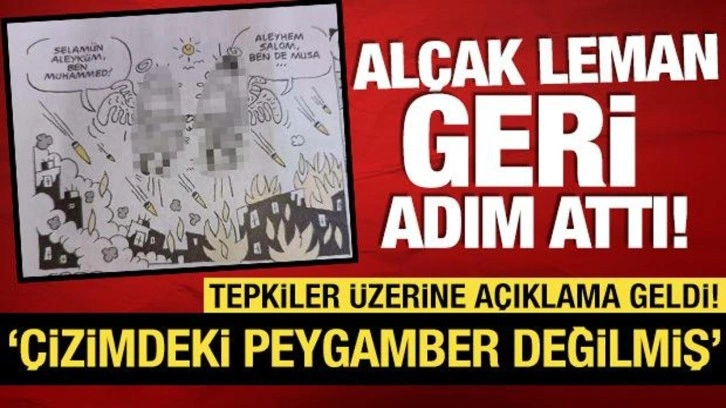 Tepkiler sonrası Leman'dan açıklama: 'Çizimdeki Peygamber değil'