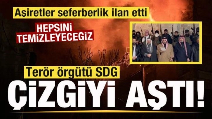 Ter&ouml;r &ouml;rg&uuml;t&uuml; SDG &ccedil;izgiyi aştı! Aşiretler ayaklandı: Hepsini temizleyeceğiz