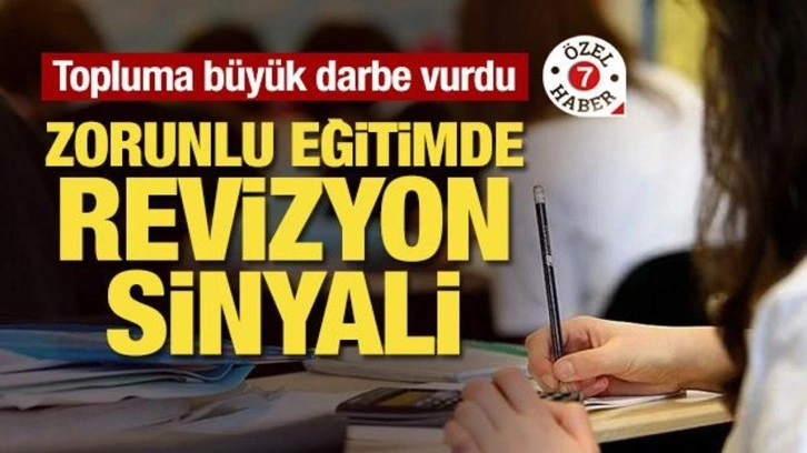 Topluma büyük darbe vurdu! 'Zorunlu eğitimde revizyon' sinyali