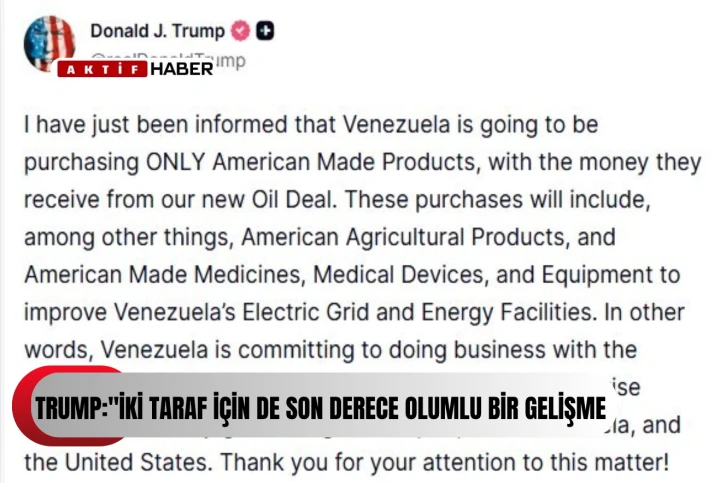 TRUMP:"Venezuela, petrol anlaşmasından elde edeceği gelirle yalnızca ABD yapımı &uuml;r&uuml;nleri satın alacak"