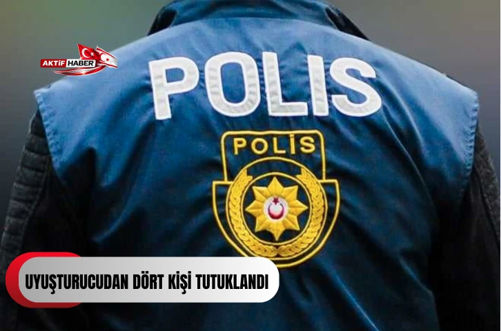  Uyuşturucudan d&ouml;rt kişi tutuklandı