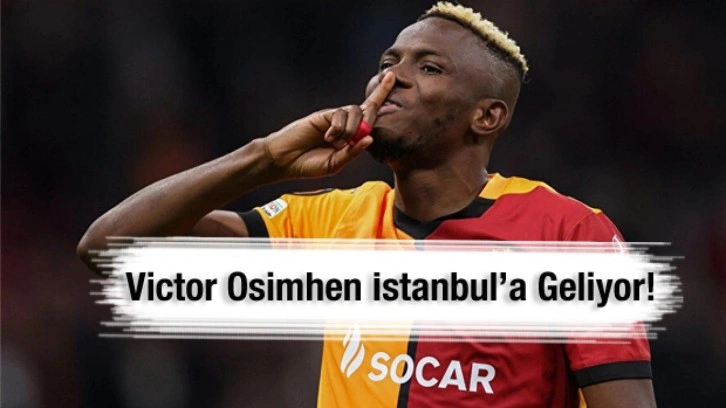 Victor Osimhen İstanbul’a geliyor: Osimhen için uçak takip kodu paylaşıldı!