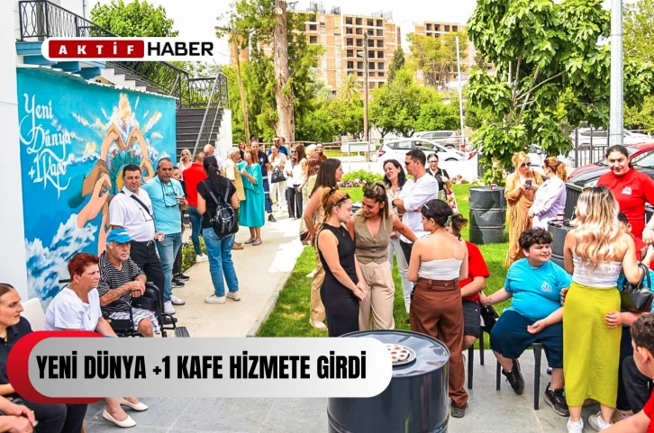  Yeni Dünya +1 Kafe hizmete girdi...