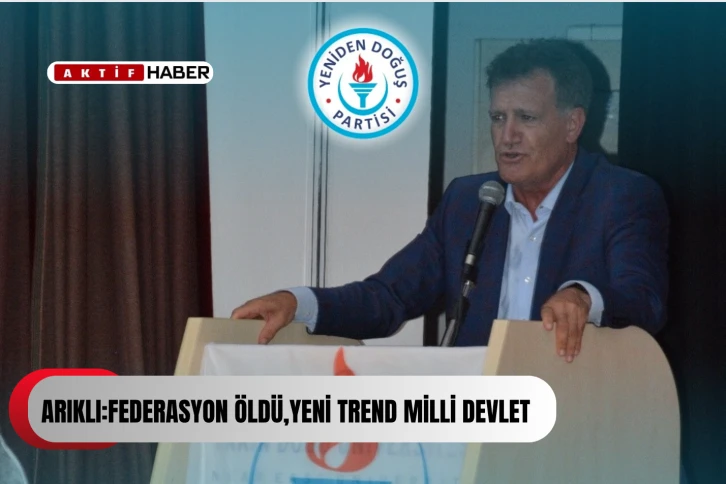 Arıklı: “21. Yüzyılda Yeni Trend, Milli Devlet”