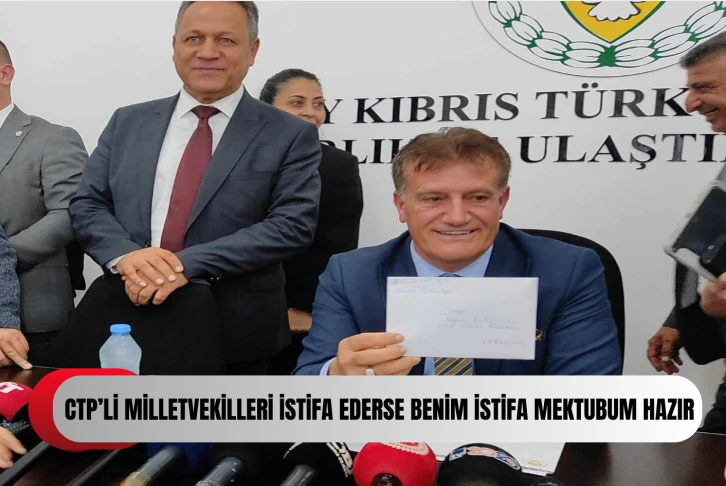Arıklı: “CTP milletvekilleri istifa ederse benim istifa mektubumu da yürürlüğe koysunlar”