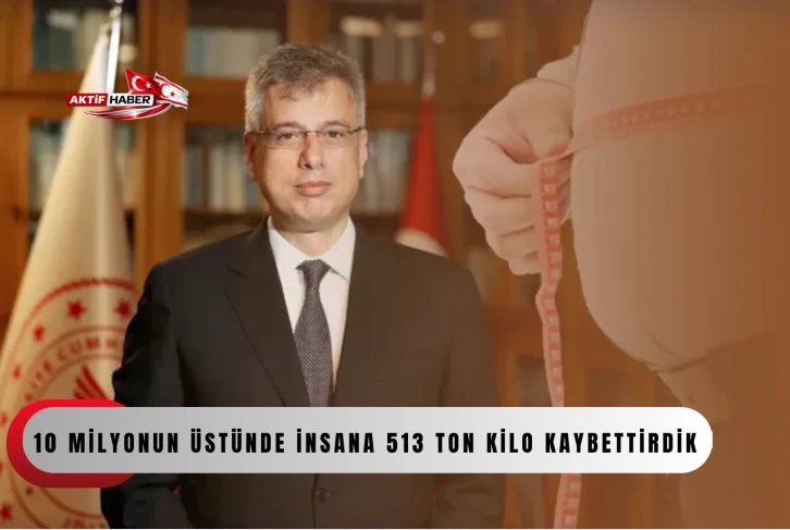 Bakan Memişoğlu: "10 milyonun &uuml;st&uuml;nde insana 513 ton kilo kaybettirdik"