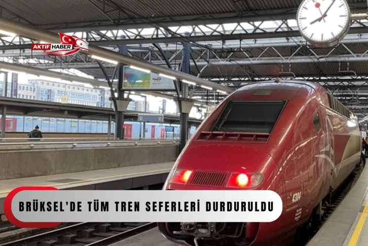 Br&uuml;ksel'de t&uuml;m tren seferleri durduruldu...