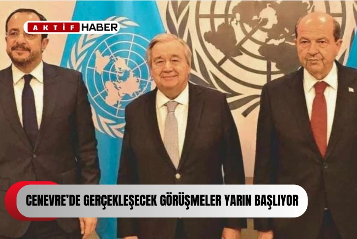 Cenevre’de yapılacak 5+1 gayriresmi Kıbrıs zirvesi yarın başlıyor