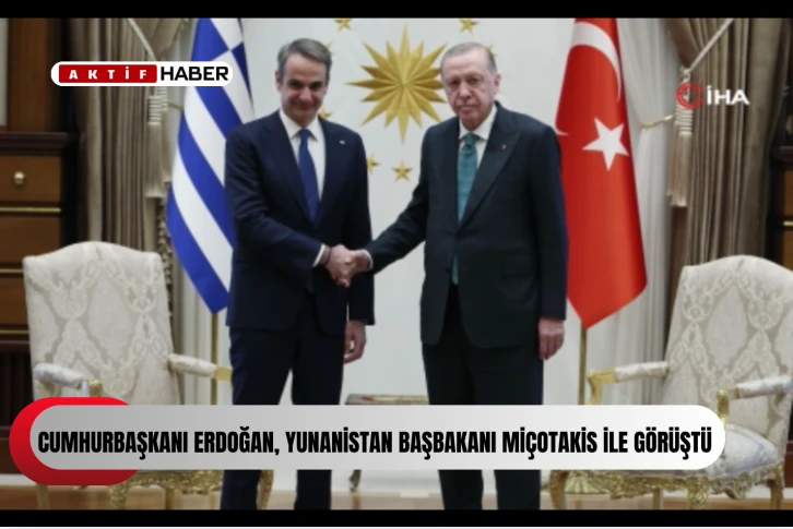 Cumhurbaşkanı Erdoğan, Yunanistan Başbakanı Mi&ccedil;otakis ile g&ouml;r&uuml;şt&uuml;