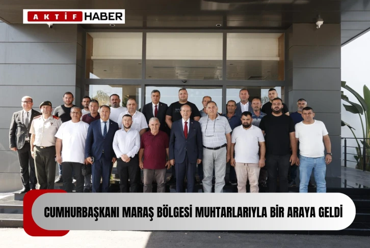Cumhurbaşkanı Ersin Tatar Maraş bölgesi muhtarları ile bir araya geldi