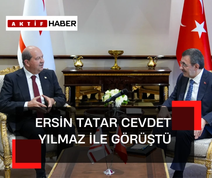 Cumhurbaşkanı Ersin Tatar, TC Cumhurbaşkanı Yardımcısı Yılmaz ile bir araya geldi