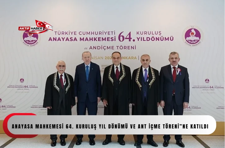 Cumhurbaşkanı Recep Tayyip Erdoğan, &ldquo;Anayasa Mahkemesi 64. Kuruluş Yıl D&ouml;n&uuml;m&uuml; ve Ant İ&ccedil;me T&ouml;reni&rdquo;ne katıldı