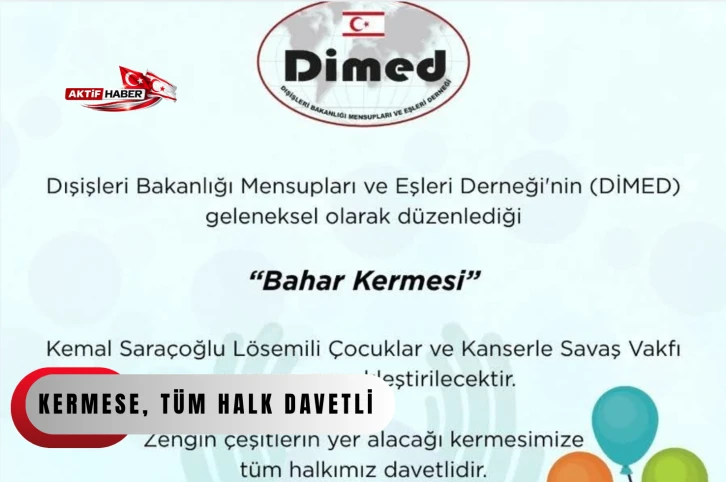 DİMED’in “Bahar Kermesi” Kemal Saraçoğlu Lösemili Çocuklar ve Kanserle Savaş Vakfı yararına yapılacak