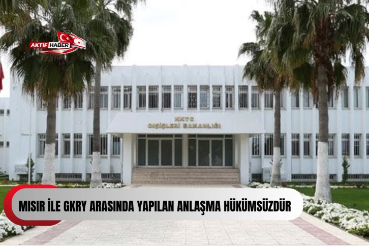  Dışişleri Bakanlığı'ndan Rum Y&ouml;netimi ile Mısır arasındaki anlaşmaya ilişkin a&ccedil;ıklama