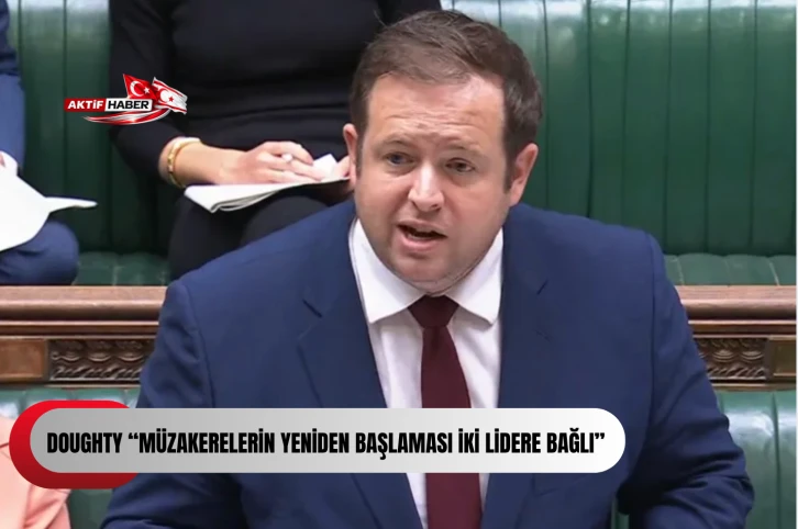 Doughty &ldquo;m&uuml;zakerelerin yeniden başlaması iki lidere bağlı&rdquo;