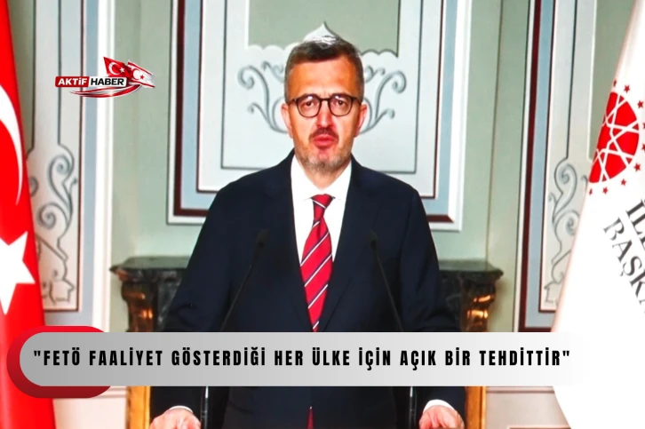 DURAN: "FETÖ faaliyet gösterdiği her ülke için açık bir tehdittir"