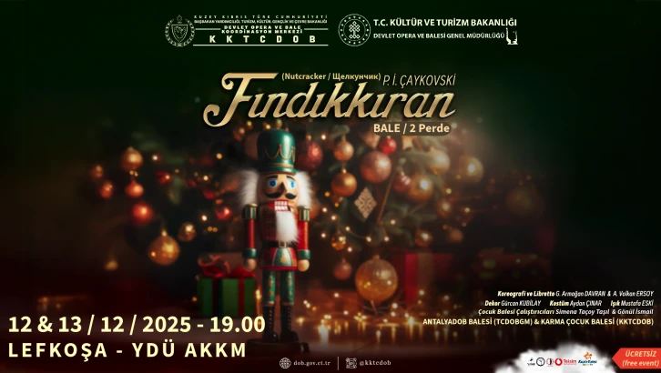  &ldquo;Fındıkkıran balesi&rdquo; Lefkoşa&rsquo;da sanatseverlerle buluşuyor