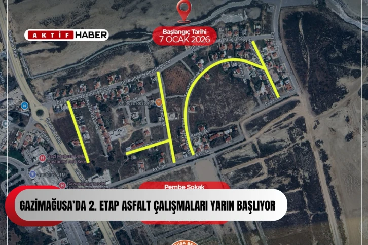  Gazimağusa&rsquo;da 2. etap asfalt &ccedil;alışmaları yarın başlıyor...