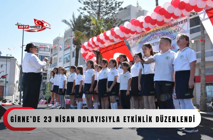  Girne&rsquo;de 23 Nisan dolayısıyla etkinlik d&uuml;zenlendi