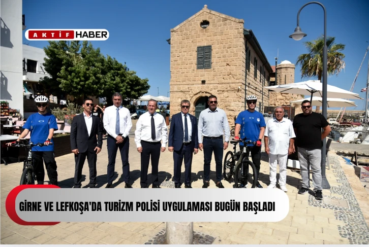 Girne ve Lefkoşa'da turizm polisi uygulaması bugün başladı.