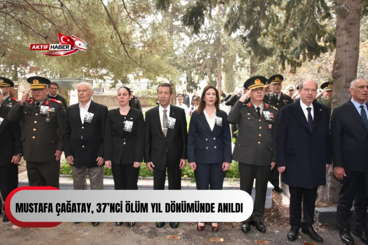  KKTC&rsquo;nin ilk Başbakanı Mustafa &Ccedil;ağatay, 37&rsquo;nci &ouml;l&uuml;m yıl d&ouml;n&uuml;m&uuml;nde anıldı