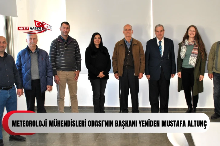  Meteoroloji M&uuml;hendisleri Odası&rsquo;nın başkanı yeniden Mustafa Altun&ccedil;