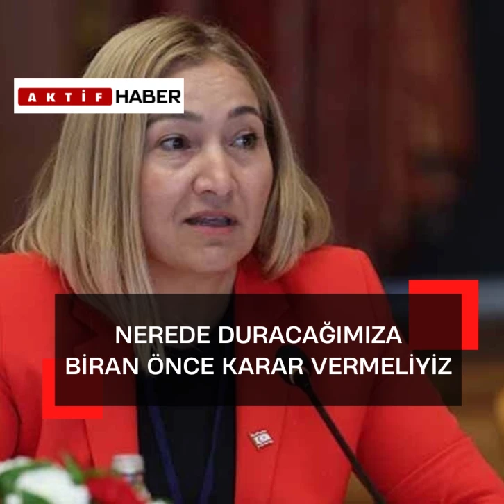 Öztürk:&quot;Artık nerede duracağımıza biran önce karar vermemiz gerekiyor.&quot;