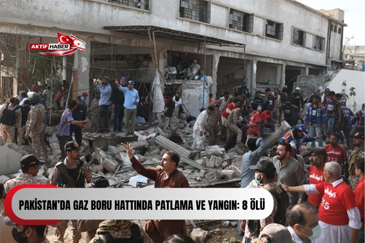Pakistan’da gaz boru hattında patlama ve yangın: 8 ölü