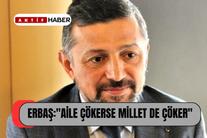 "Aile, Milletimizin Teminatıdır"