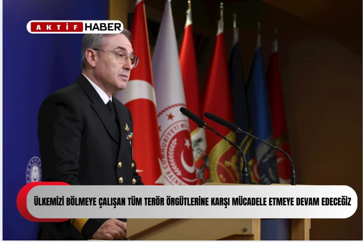 "Ülkemiz ve bölgemizin barış ve huzuruna kasteden tüm terör örgütlerine karşı tedbir almaya devam edeceğiz"