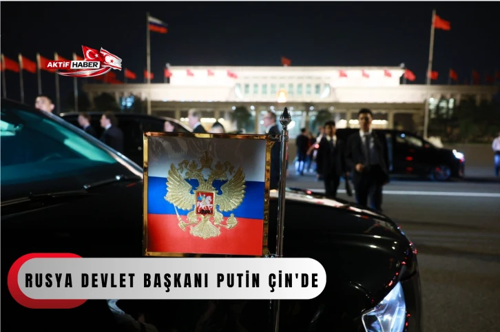 Rusya Devlet Başkanı Putin &Ccedil;in'de