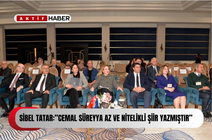 Sibel Tatar, "Mülkiyeli Şair Cemal Süreyya Sanat ve Siyaset Çalıştayı"nın açılışında konuştu