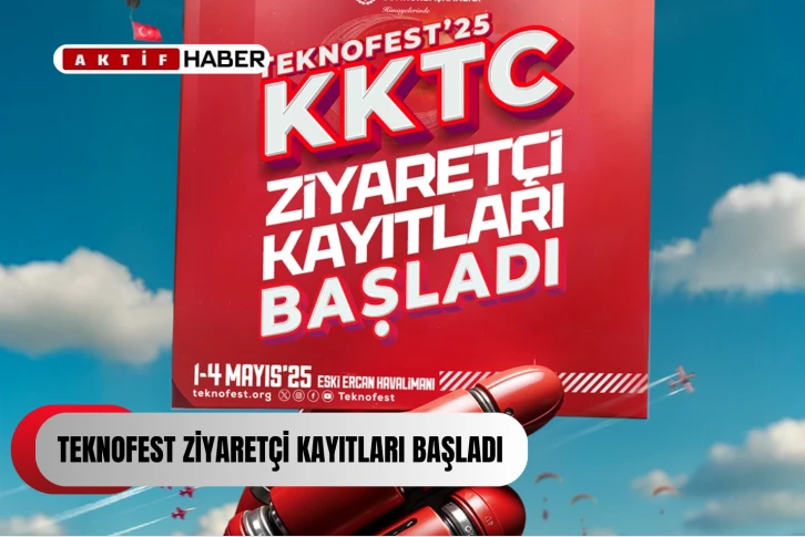 TEKNOFEST 1-4 Mayıs’ta KKTC’de yapılacak..