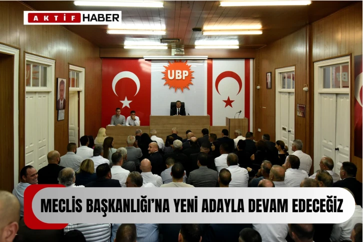 Üstel: “Meclis Başkanlığı'na yeni bir adayla devam edeceğiz”