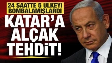 24 saatte 5 ülkeyi bombalamışlardı: Netanyahu'dan Katar'a alçak tehdit!
