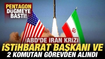 ABD'de İran krizi! Pentagon düğmeye bastı: İstihbarat başkanı ve 2 komutan görevden alındı