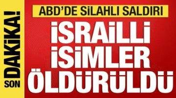 ABD'de silahlı saldırı! İsrailli büyükelçilik çalışanları öldürüldü