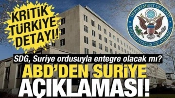 ABD'den Suriye açıklaması! 'Kritik Türkiye detayı'