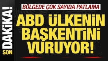 ABD savaş uçakları ülkenin başkentini bombaladı! Bölgede çok sayıda patlama...