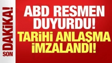 ABD son dakika duyurdu: Tarihi anlaşma imzalandı!